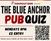 The Blue Anchor Pub Quiz