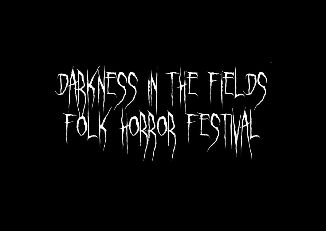 Darkness in the Fields Film Festival