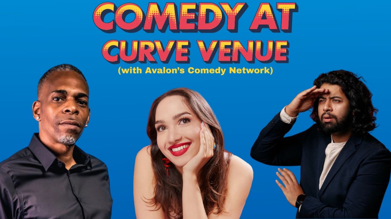 Comedy at Curve Venue (with ACN)