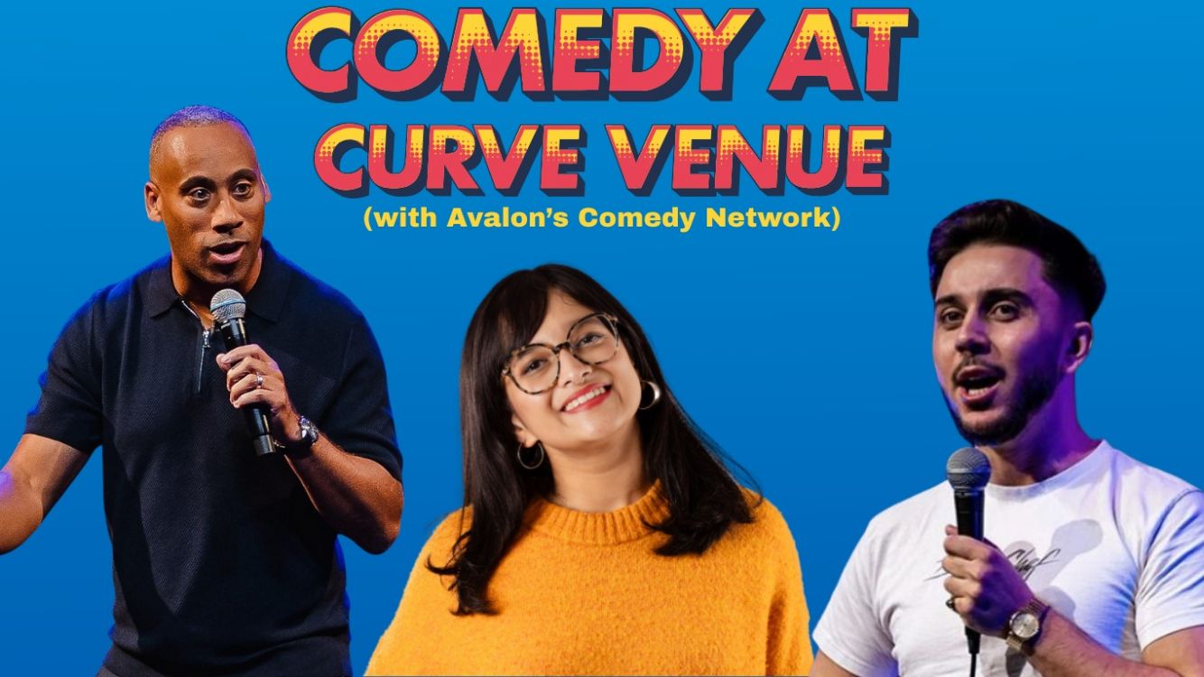Comedy at Curve Venue (with ACN)