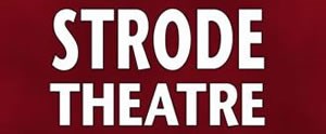 Strode Theatre.
